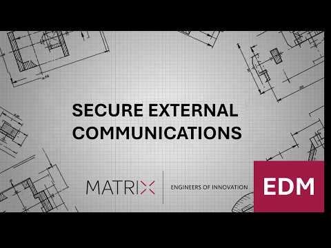 Secure External Communication - Accruent and Matrix EDMS Webinar