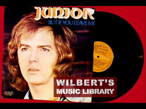 BUT IF YOU LEAVE ME - Junior