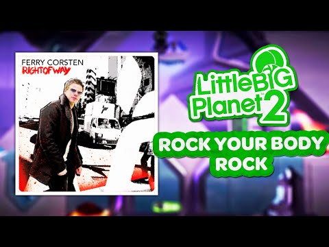 LittleBigPlanet 2 OST - Rock Your Body Rock (Original Little Big Edit)