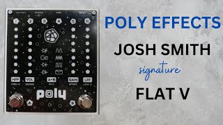 Video thumbnail for Poly Effects Josh Smith Flat V - Completely Analog Signal Path! Fully Programmable! by Shawn Tubbs