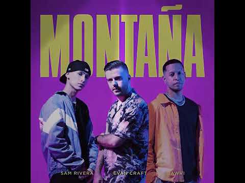 Evan Craft - Montaña (Audio Oficial) ft. GAWVI, Sam Rivera 2020