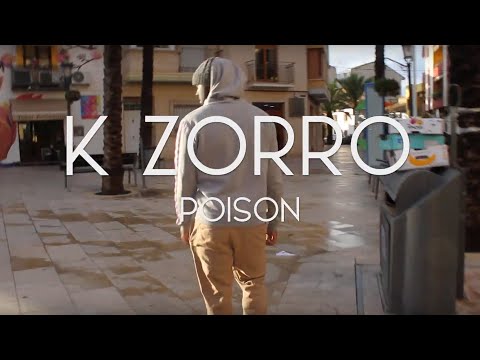 K Zorro - Poison (Official Video)