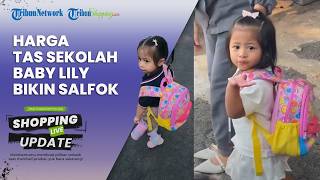 Sekolah di PAUD Elit, Baby Lily Tampil Pakai Outfit Mewah, Harga Tasnya Jadi Sorotan