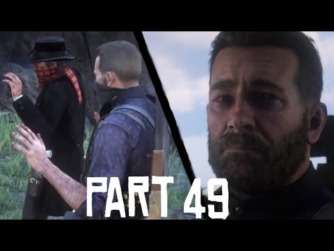 IM AFRAID - RDR2 PLAYTHROUGH PART 49