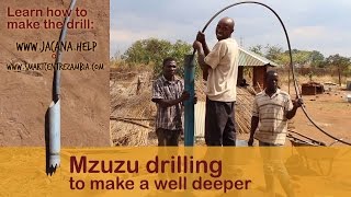 Make a well deeper with Mzuzu hand drilling