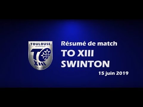 Résumé TO XIII v Swinton - Round 17 Championship - 15.06.2019