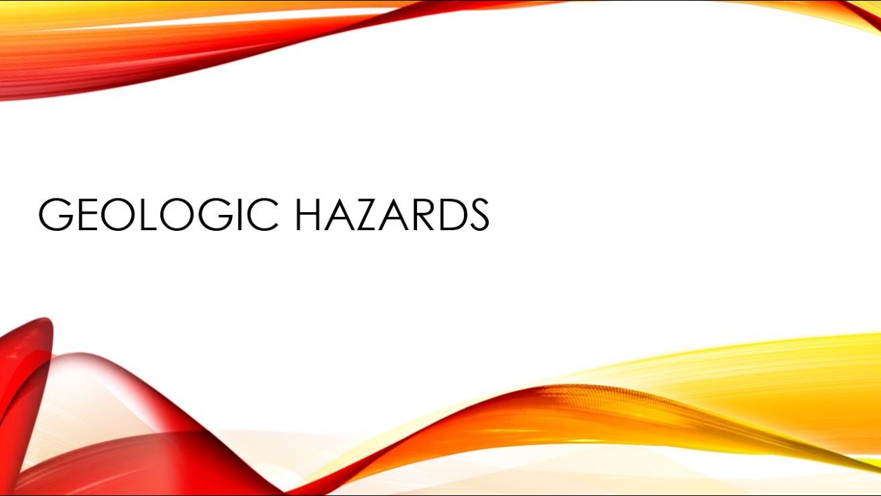 Geologic Hazards