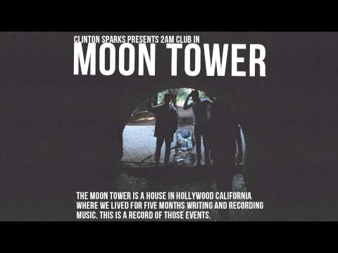 2AM Club - Black Liquor (Moon Tower Mixtape)