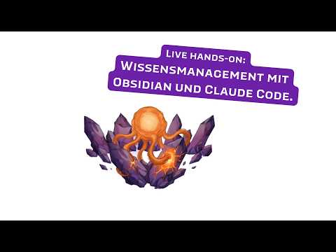 Wissens- und Projektmanagement mit Obsidian und Claude Code