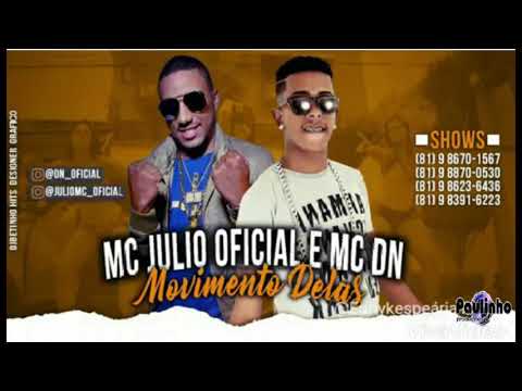 MC JULIO OFICIAL E MC DN - MOVIMENTO DELAS (ÁUDIO OFICIAL)
