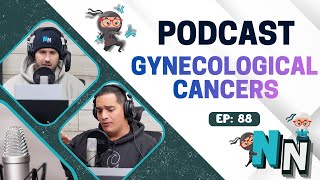Gynecological Cancers | Podcast