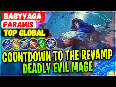 Countdown To Faramis Revamp, Deadly Evil Mage [ Top Global Faramis ] BABYYAGA - Mobile Legends Build