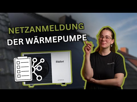 NETZANMELDUNG deiner WÄRMEPUMPE: So geht’s SCHRITT für SCHRITT! 📋