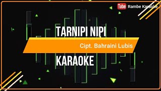 Download lagu Tarnipi nipi | Tapsel karaoke mp3