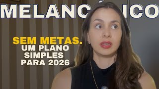 Stop Getting Frustrated with Goals! Special Plan for Melancholics in 2026