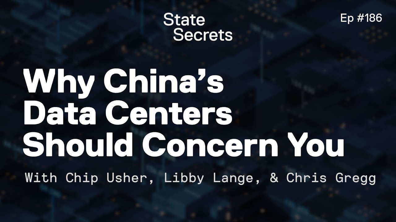 Why China’s Data Centers Should Concern You