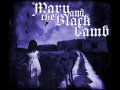Mary and the Black Lamb - She Is 
