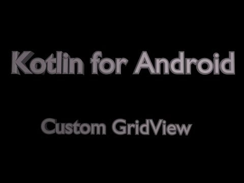Custom GridView in Android Using Kotlin