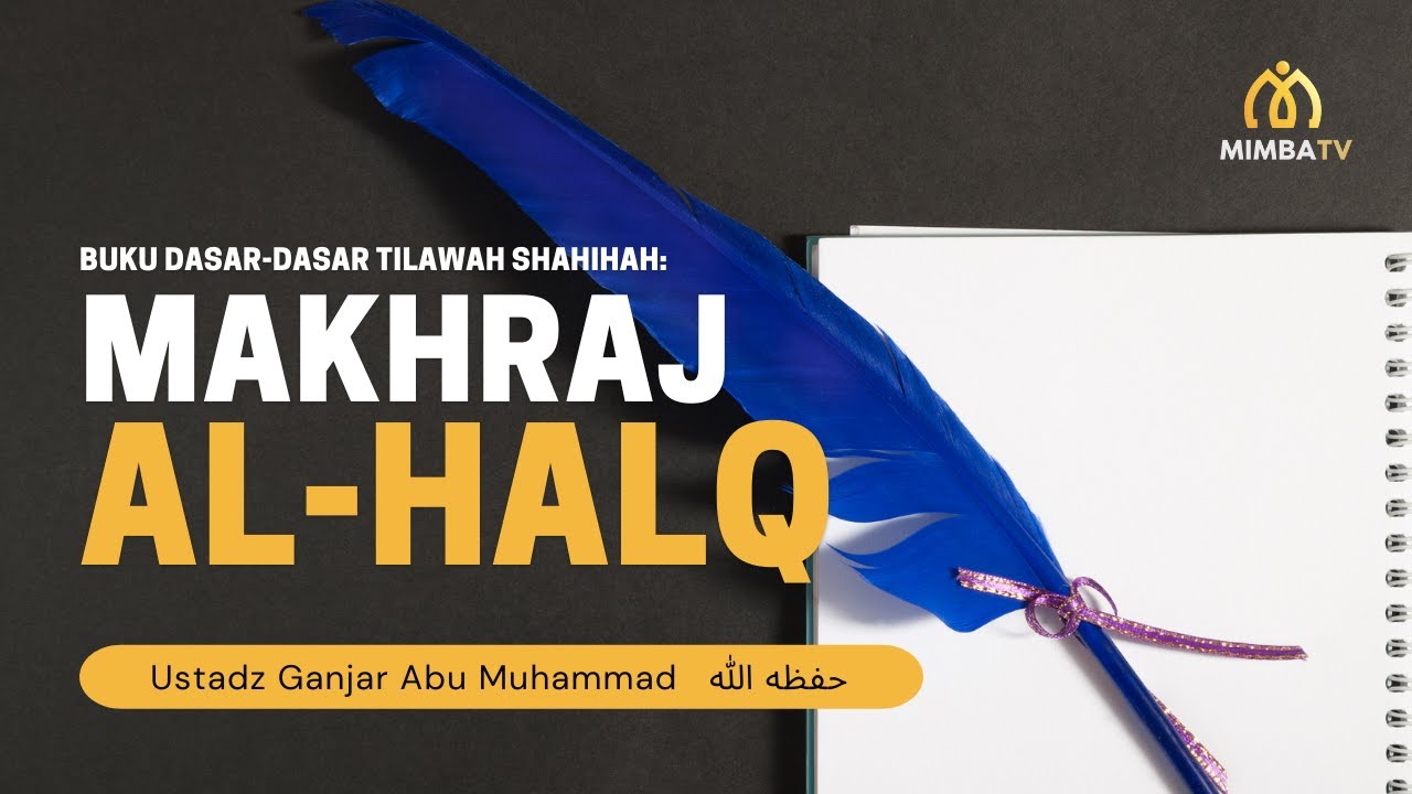 [LIVE] Simak Sekarang!   Pembahasan: Dasar-dasar Tilawah Shahihah: Makhraj Al H…