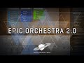 Video 1: Epic Orchestra 2.0 Introduction
