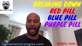 Breaking Down The Red, Blue, Purple Pill & How To Handle Losses