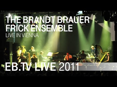 The Brandt Brauer Frick Ensemble live in Vienna (2011)