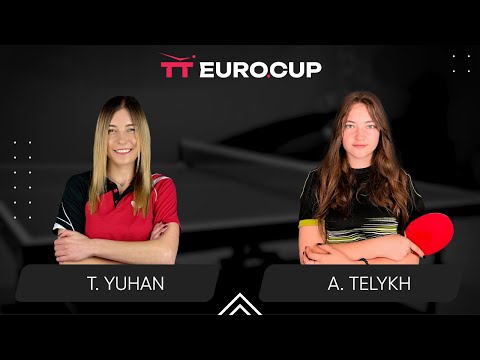 19:40 Tetiana Yuhan  - Anastasiia Telykh 28.06.2024 TT Euro.Cup Ukraine STAR.TABLE 3