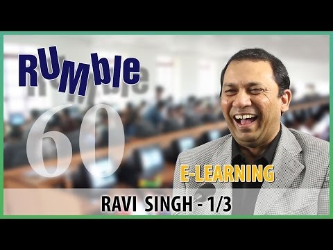 Rumble.60: Ravi Singh - Blended learning works - 1/3