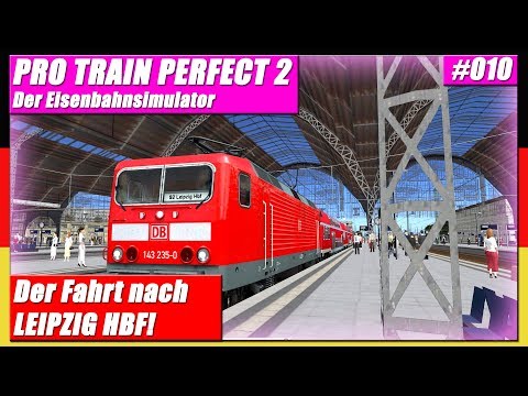 Pro Train Perfect 2 #010 | BR 143 | PÜNKTLICH in LEIPZIG HBF? | PTP 2 [Deutsch]