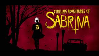 Chilling Adventures of Sabrina | Season 1 - Main Title Sequence