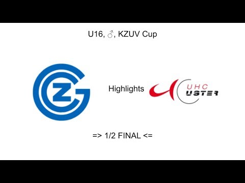 HIGHLIGHTS, U16, ♂, KZUV CUP, GC - UHC Uster