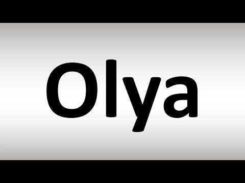 How to Pronounce Olya