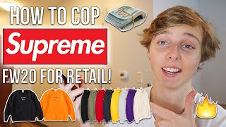 HOW TO COP SUPREME ON DROP DAY FOR RETAIL! *Best Method* (FW20)