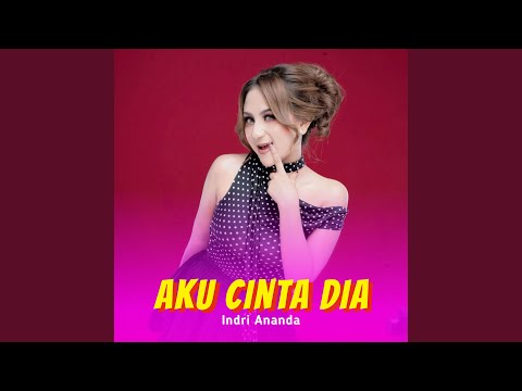 Aku Cinta Dia