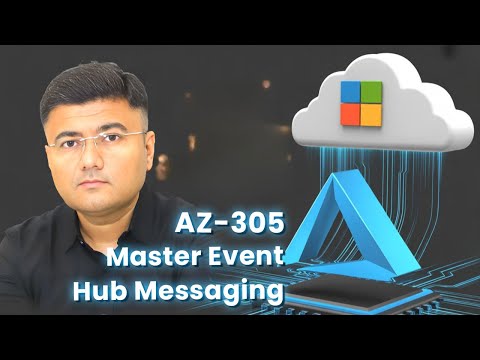 AZ-305: Master Event Hub Messaging in Azure Like a Pro!
