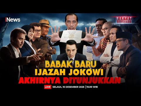 🔴LIVE Rakyat Bersuara | Babak Baru, Ijazah Jokowi Akhirnya Ditunjukkan (16/12)
