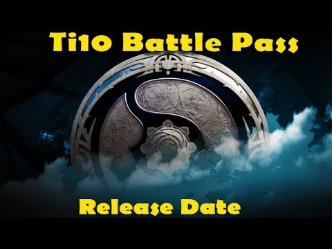 Dota 2 Ti10 Battle Pass Exact Release Time Confirmed