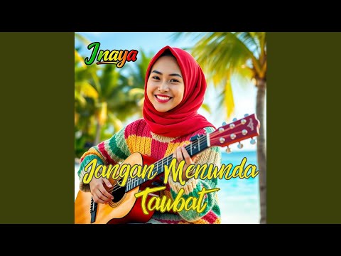 Jangan Lagi Menunda Taubat