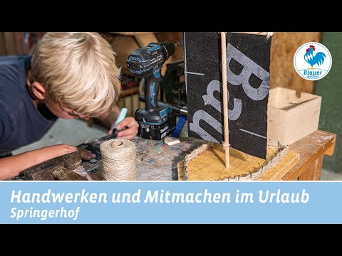 DIY im Urlaub auf dem Bauernhof | Mitmachaktionen für Kids am Springerhof