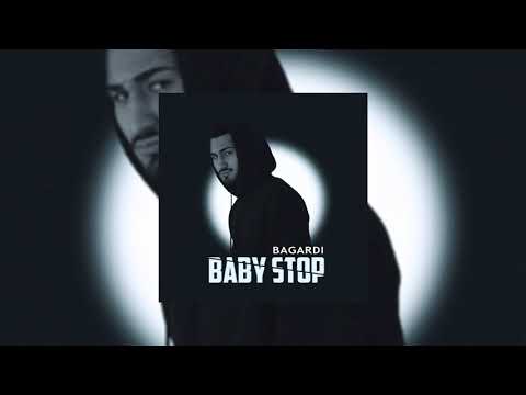 BAGARDI - BABY STOP | Baby love me love me love me (2021)