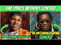 Rap Lyrics WITHOUT Context! (Suspect & Questionable Lyrics)