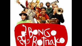 Bongo Botrako  Gira la vida