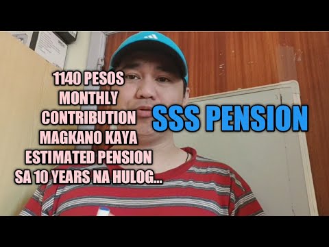 MAGKANO PENSION MO SA SSS FOR 10,20,30,40 YEARS NA CONTRIBUTION NG 1140 PESOS MONTHLY