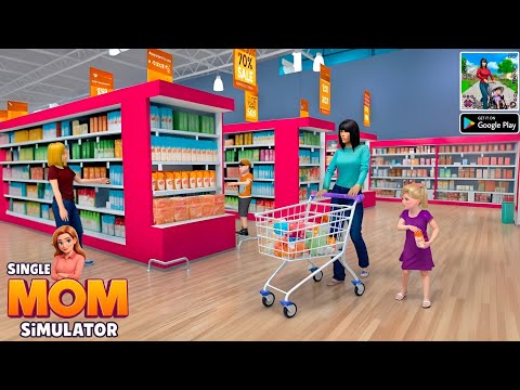 Single Mom Simulator Mother Games – Android Gameplay (Part 2) | Virtual Family Life