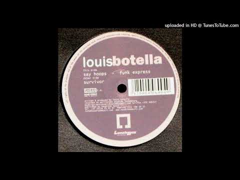 Louis Botella - Say Hoops