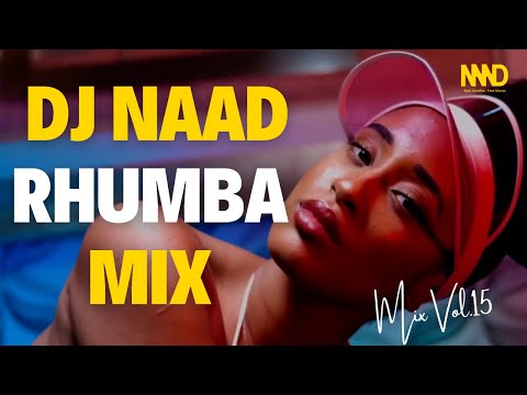 DJ Naad - Latest Rhumba Mix 2025 Vol.15 ft Fally Ipupa, Koffi Olomide, Heritier Wata, Fabregas