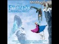 [BSO Frozen] 11. Libre Soy (Martina Stoessel ...