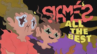 SIAMÉS All The Best [Official Animated Music Video]