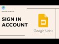 How To Sign In To Google Slides