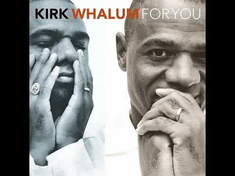 #KirkWhalum - I Want You  - 1998